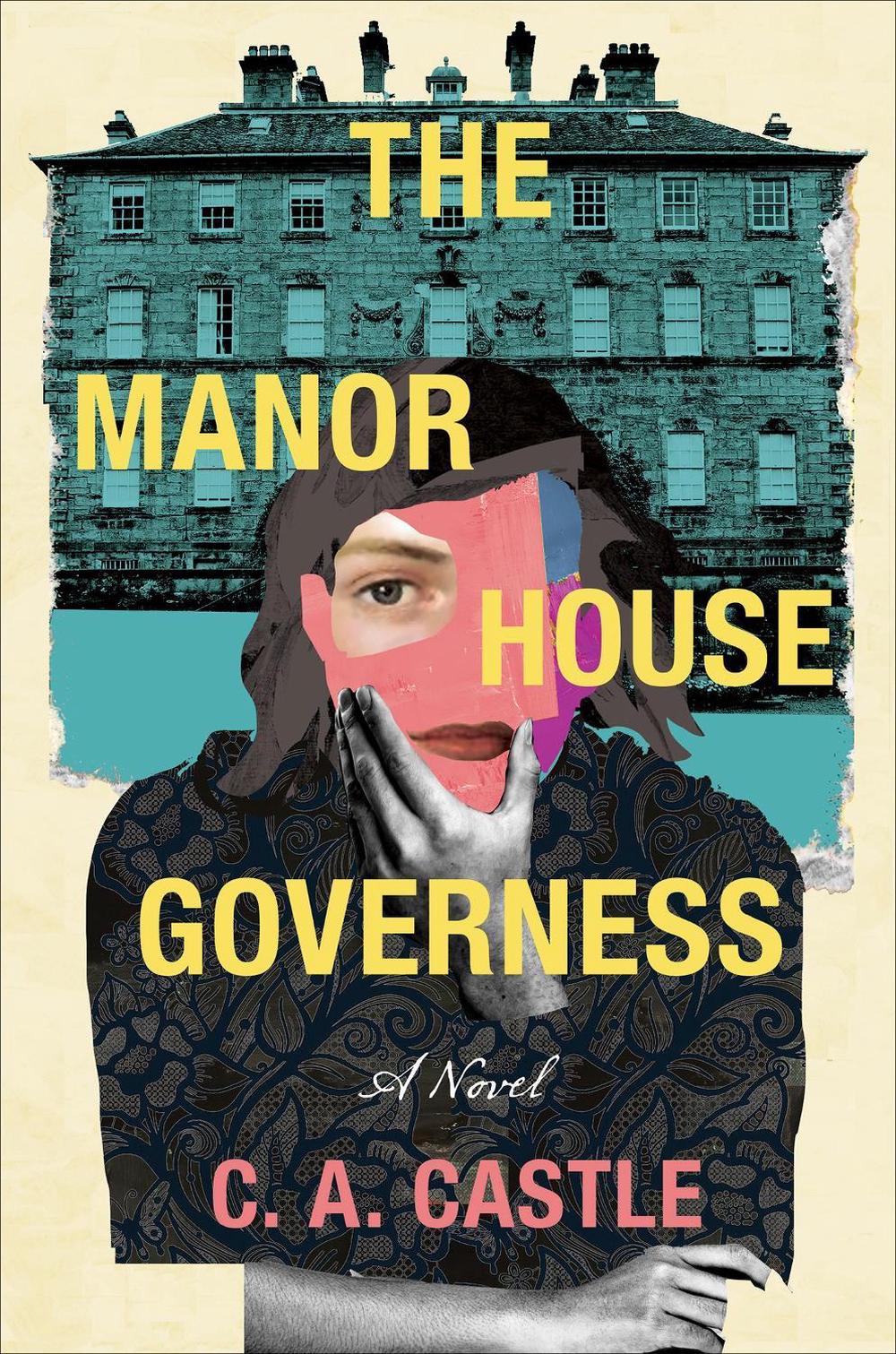 The Manor House Governess by C.A. Castle - ISBN: 9781639105601