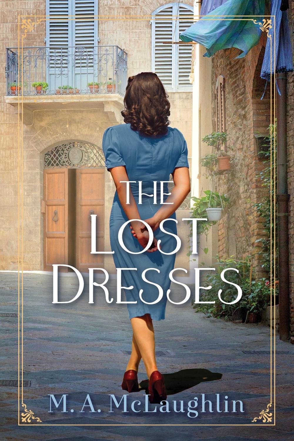 The Lost Dresses of Italy by M.A. Mclaughlin - ISBN: 9781639105649