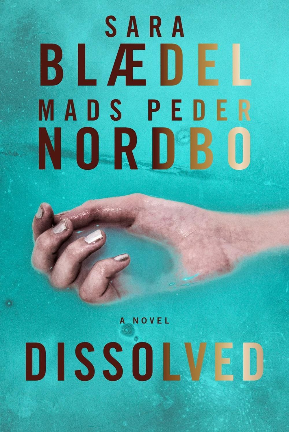 Dissolved by Sara Blaedel - ISBN: 9781639105953