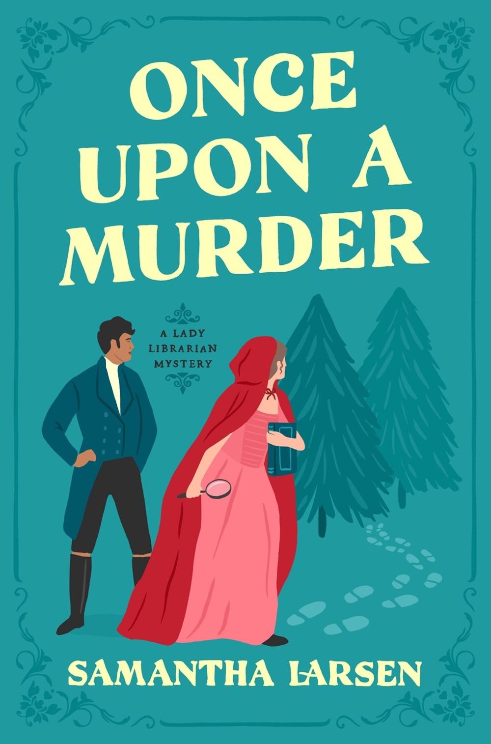 Once Upon a Murder by Samantha Larsen - ISBN: 9781639106219