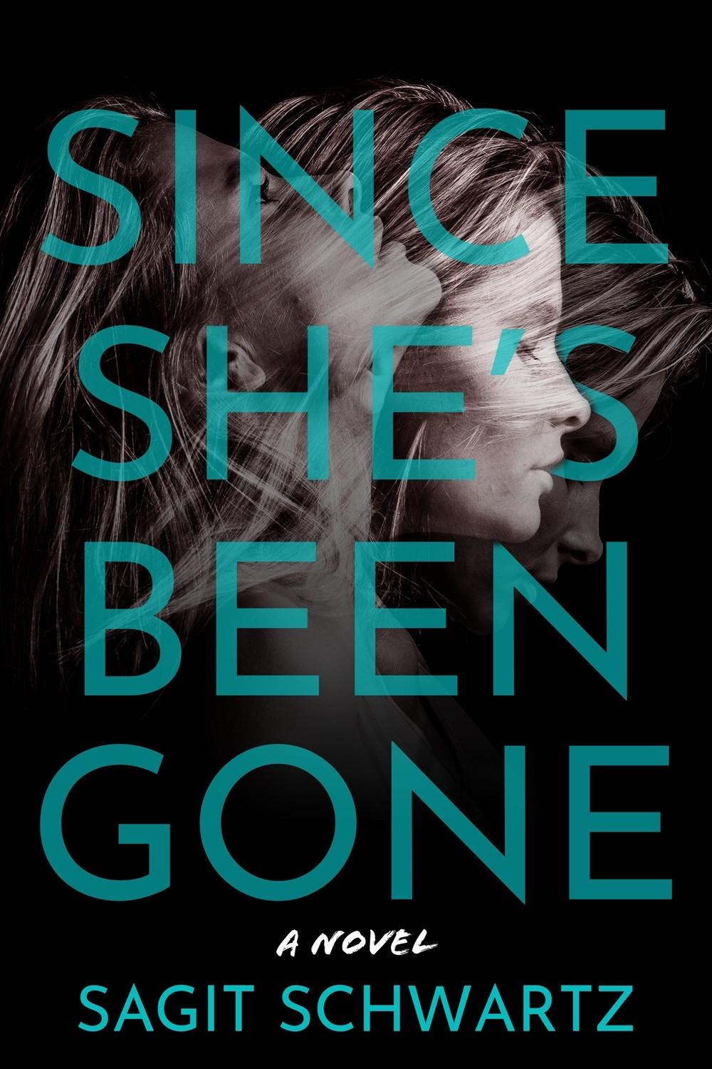 Since She's Been Gone by Sagit Schwartz - ISBN: 9781639106271
