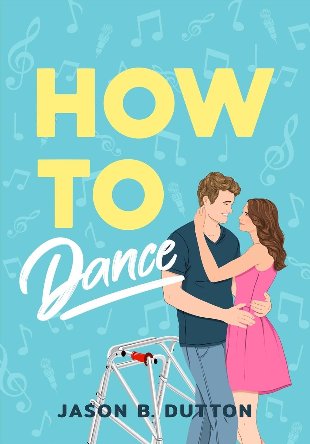 How to Dance by Jason B. Dutton - ISBN: 9781639106370