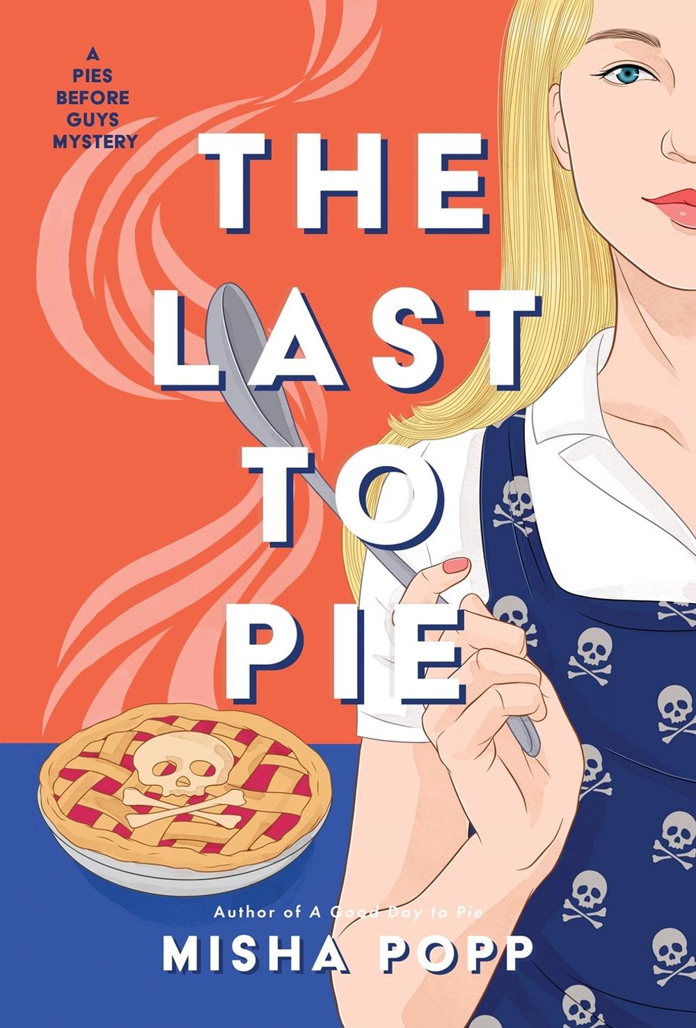 The Last to Pie by Misha Popp - ISBN: 9781639106455