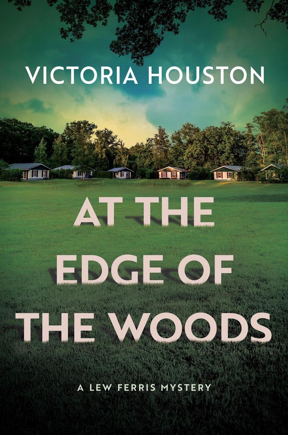 At the Edge of the Woods by Victoria Houston - ISBN: 9781639106530