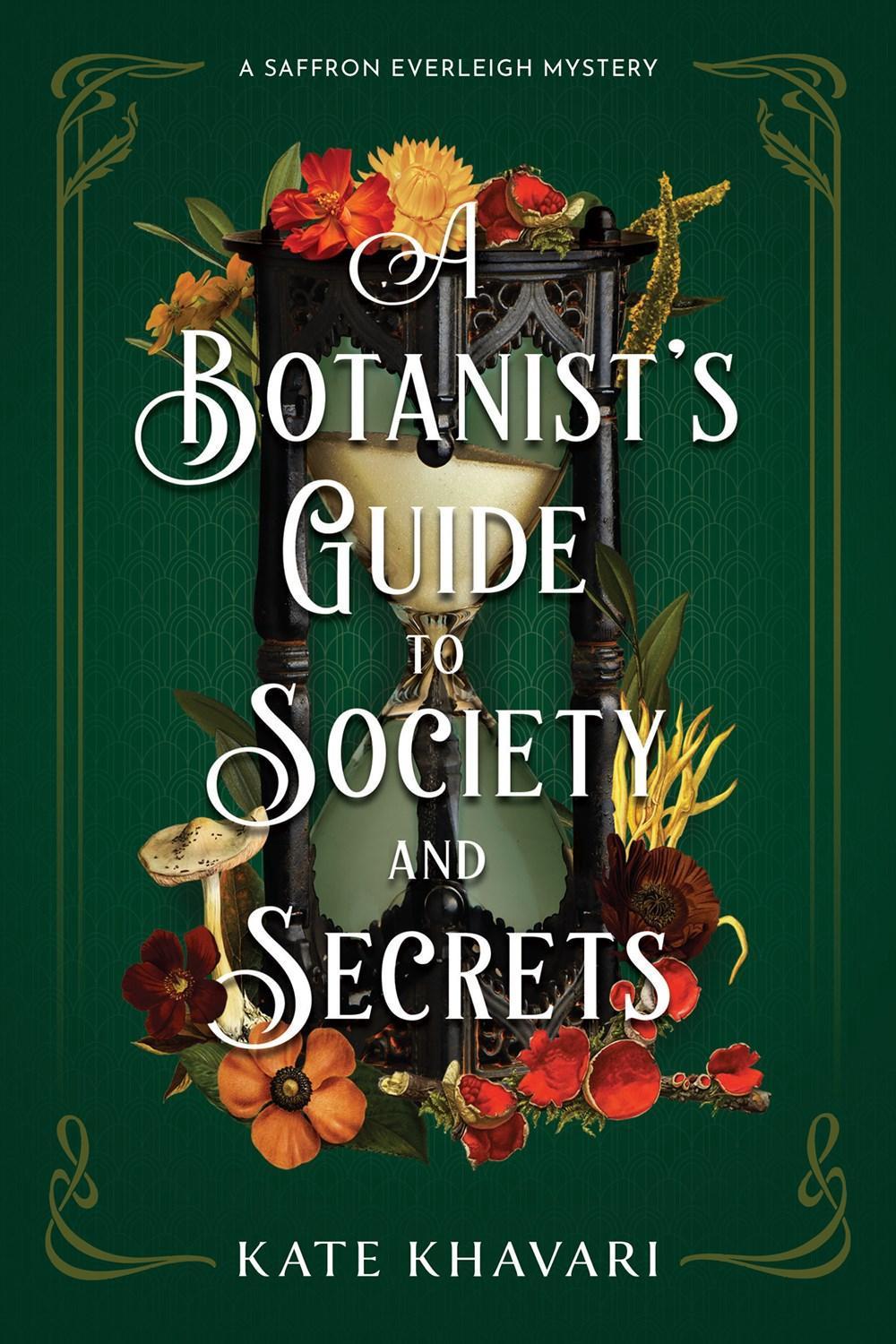 A Botanist's Guide to Society and Secrets by Kate Khavari - ISBN: 9781639106622