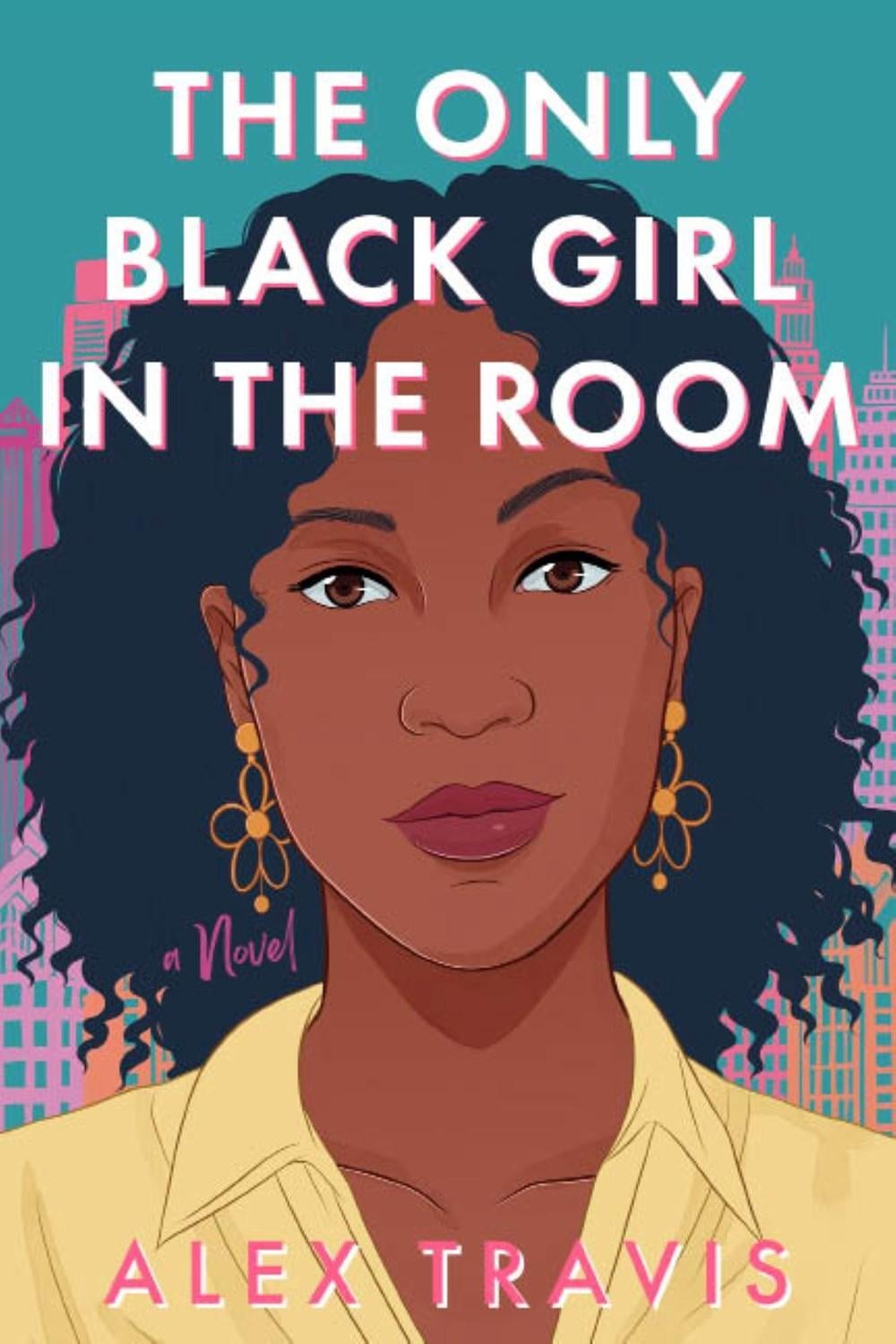 The Only Black Girl in the Room by Alex Travis - ISBN: 9781639106936