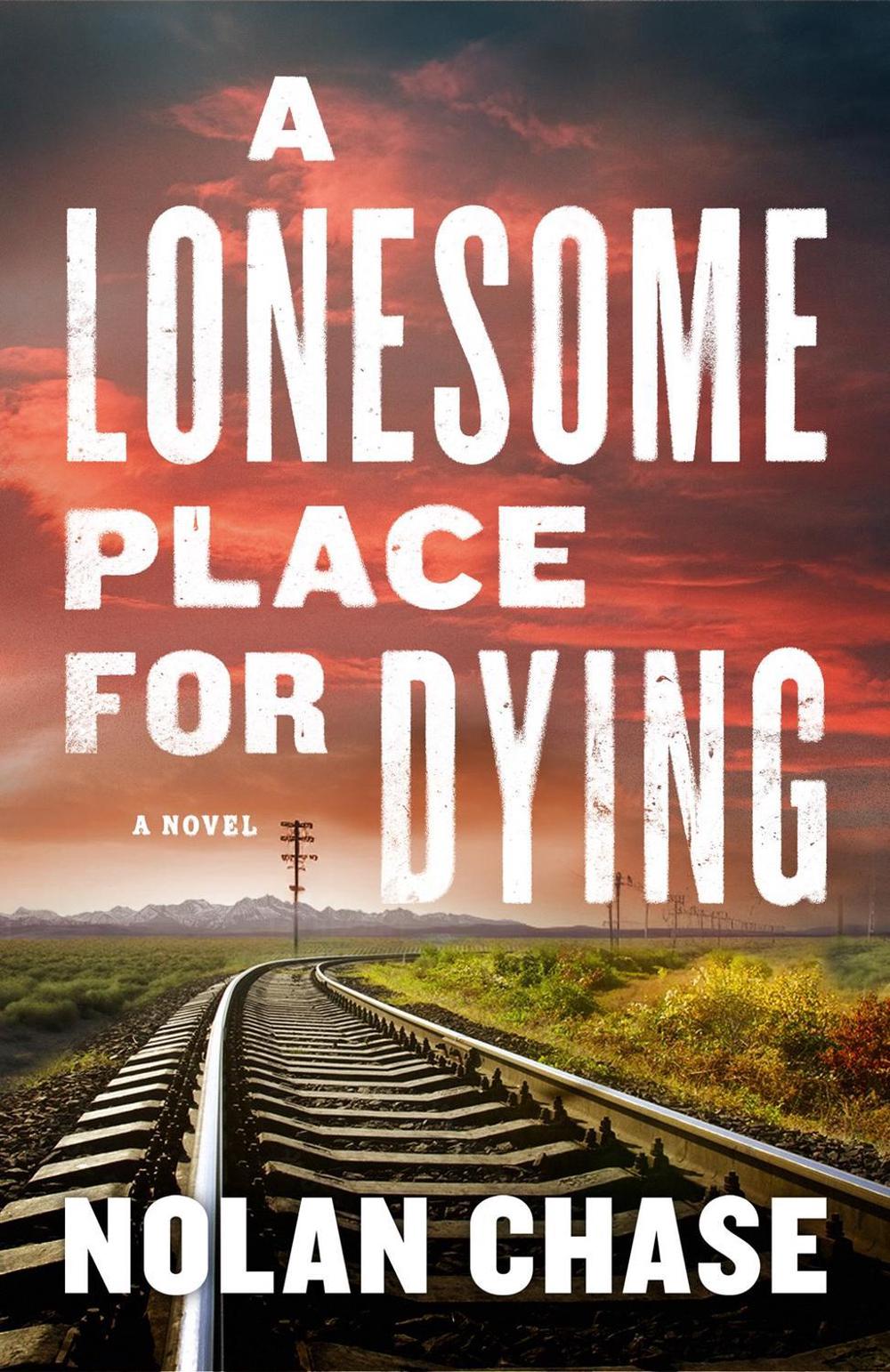 A Lonesome Place for Dying by Nolan Chase - ISBN: 9781639107773