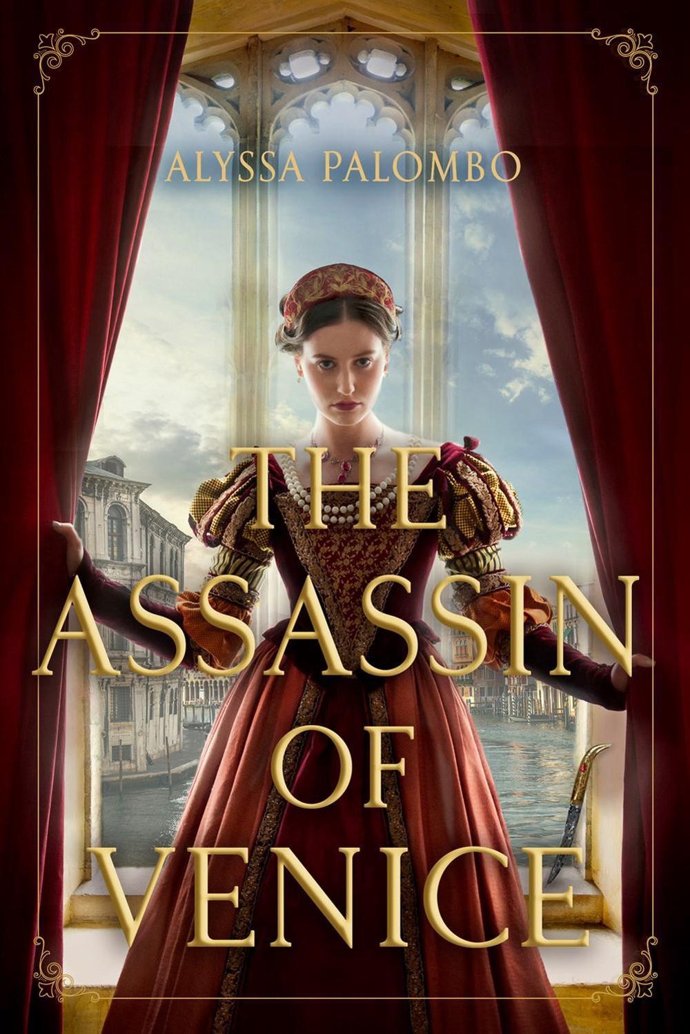 The Assassin of Venice by Alyssa Palombo - ISBN: 9781639107872
