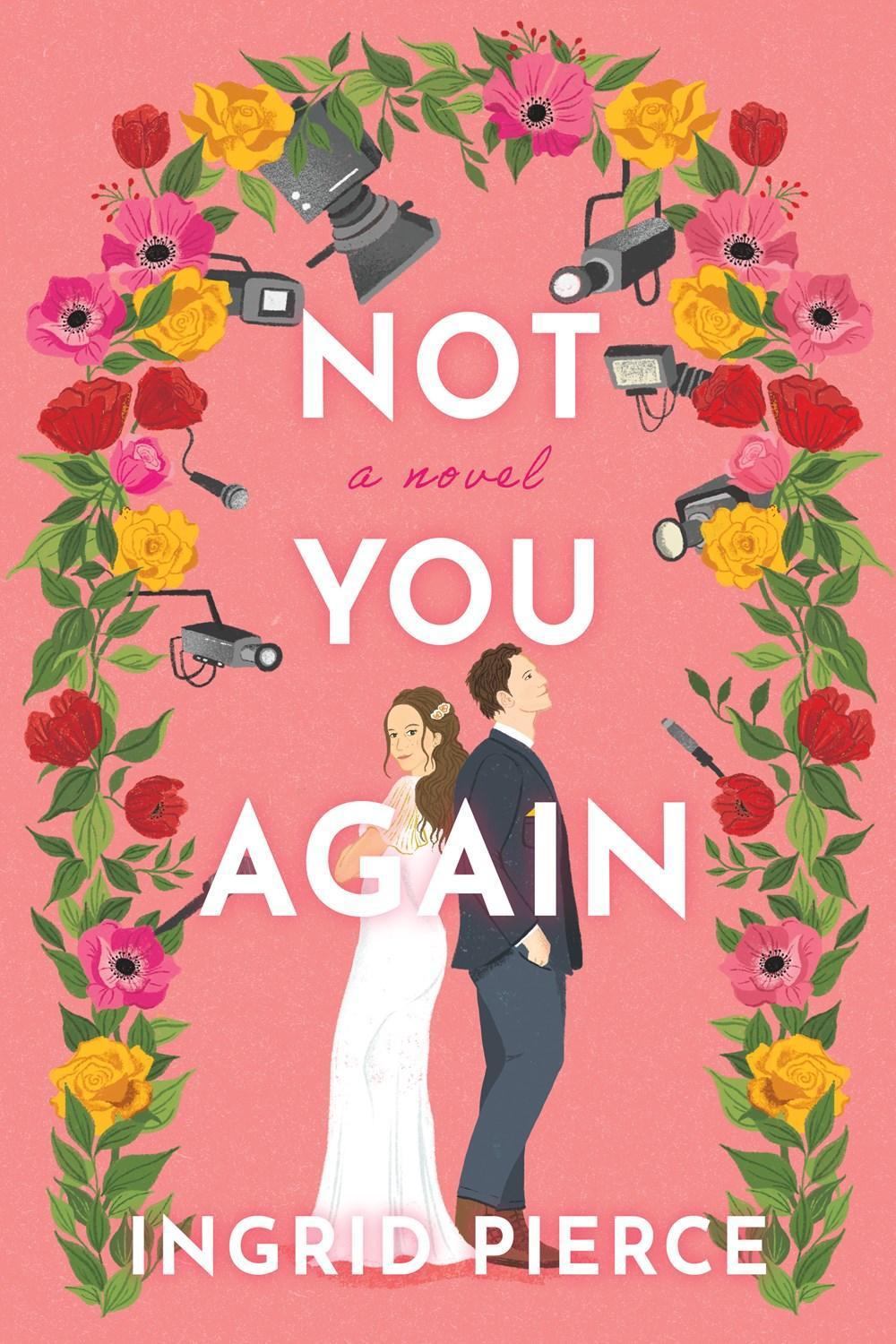 Not You Again by Ingrid Pierce - ISBN: 9781639108138