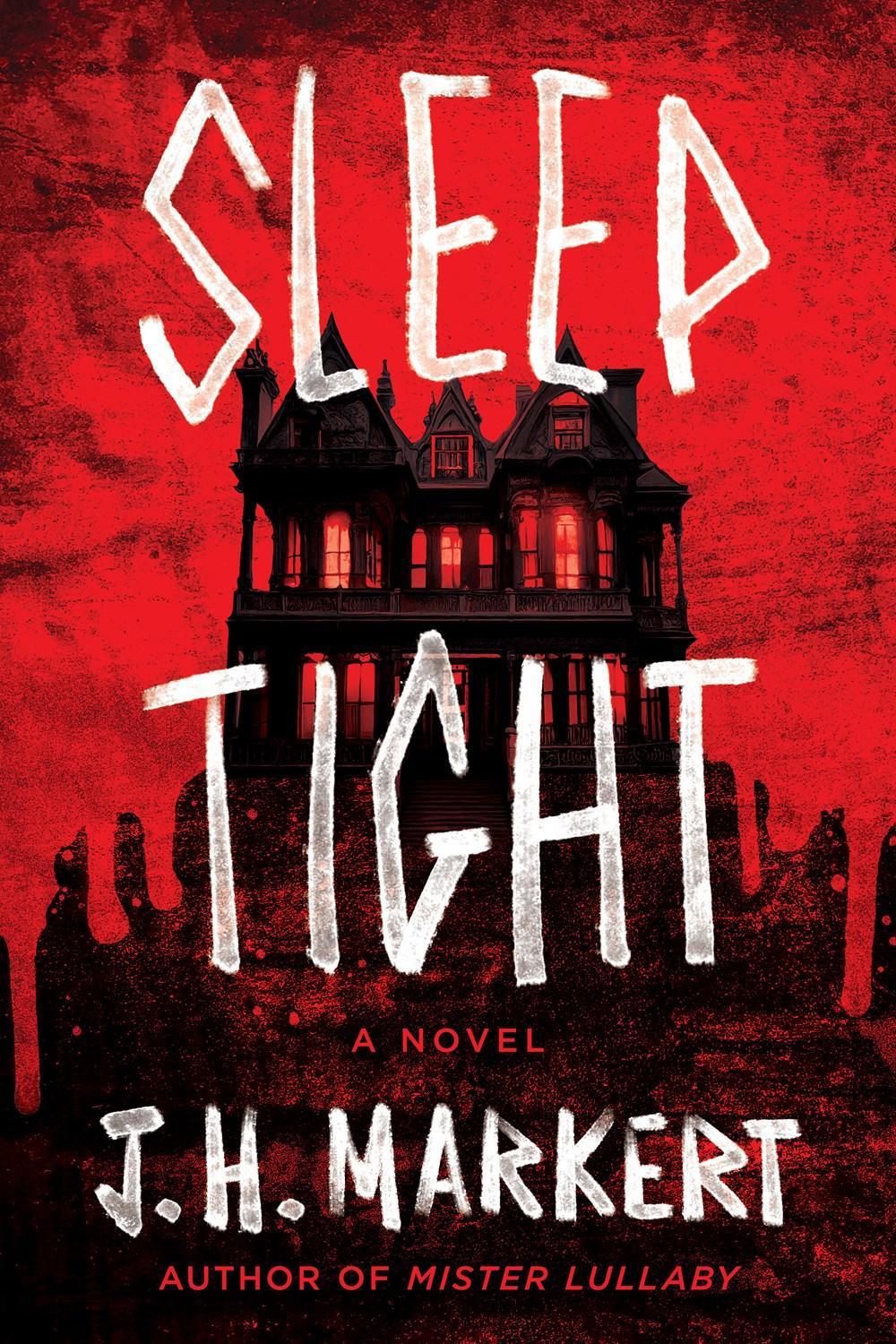 Sleep Tight by J.H. Markert - ISBN: 9781639108732