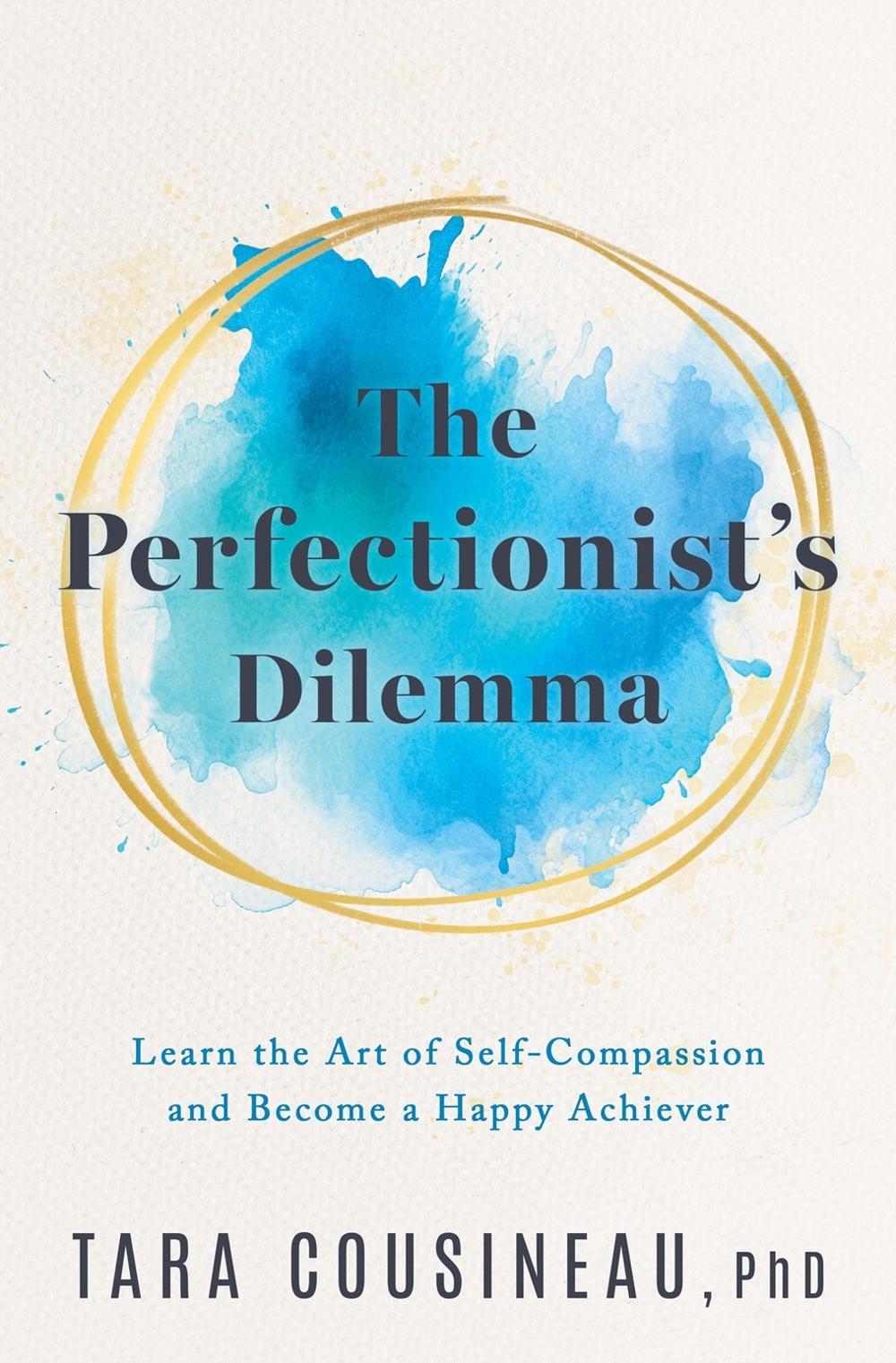 The Perfectionist's Dilemma by Tara Cousineau - ISBN: 9781639109463