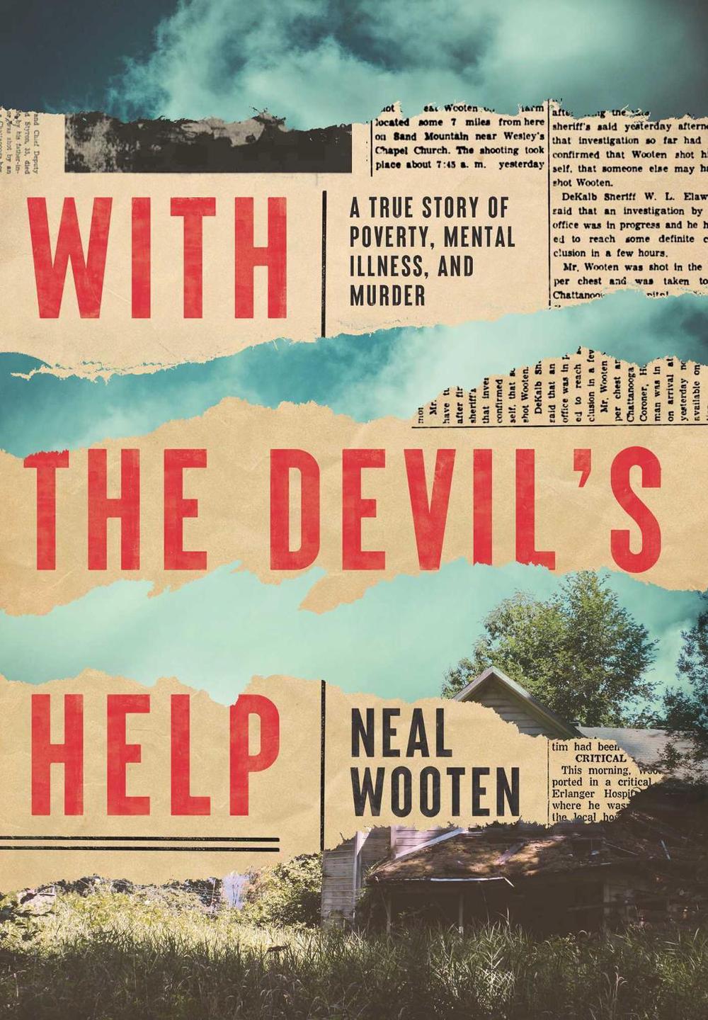 With the Devil's Help by Neal Wooten - ISBN: 9781639364701
