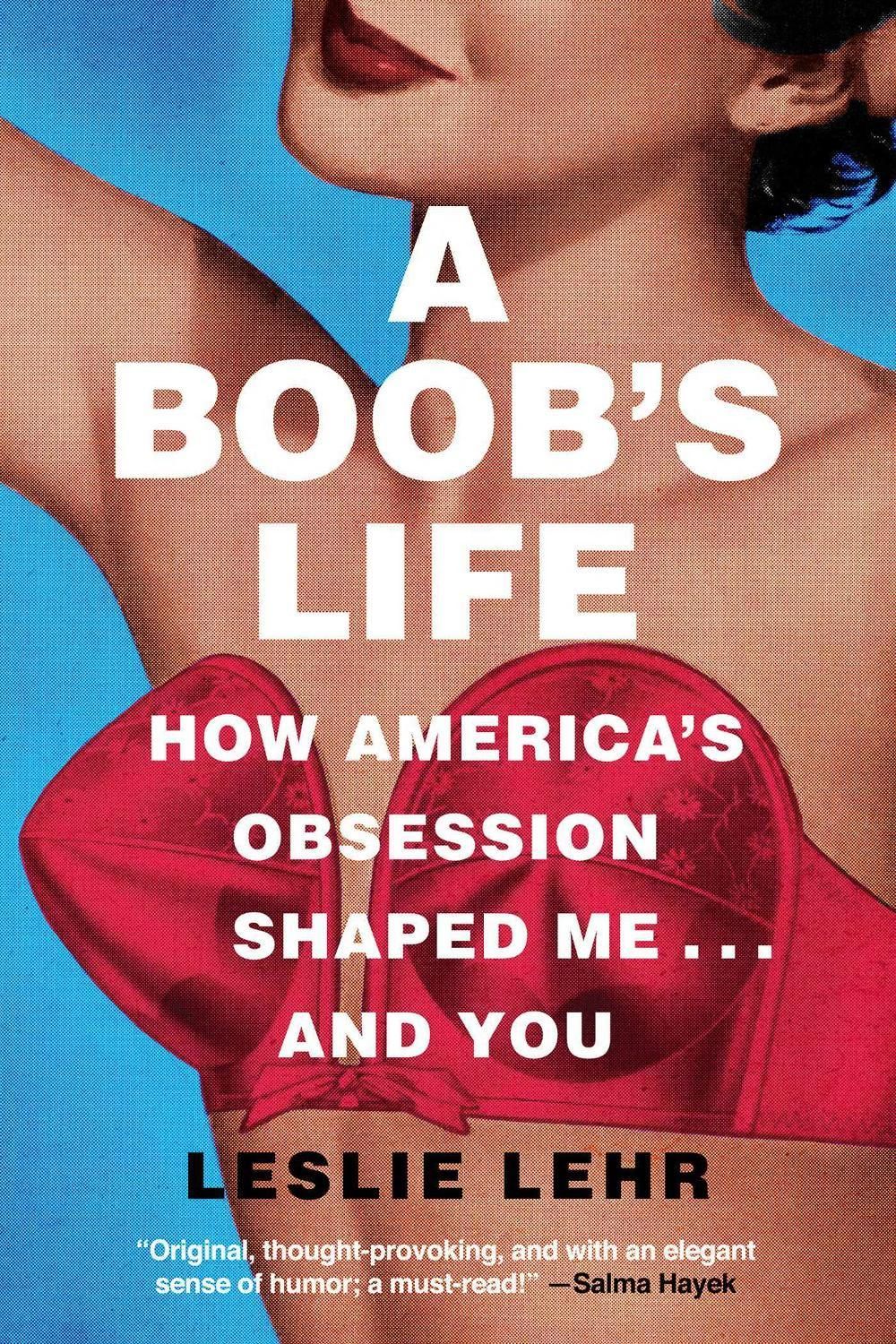 A Boob's Life by Leslie Lehr - ISBN: 9781639365395