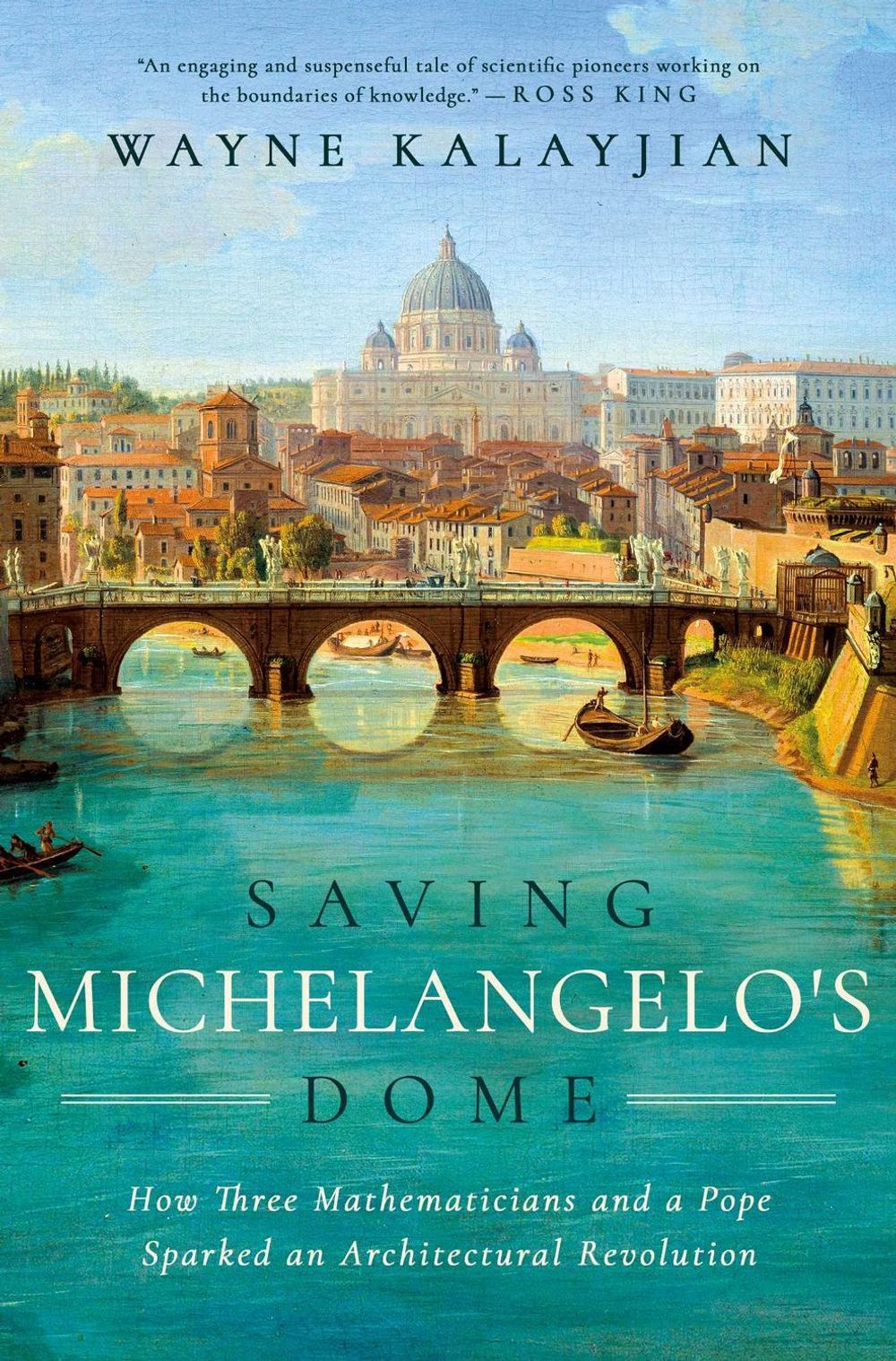 Saving Michelangelo's Dome by Wayne Kalayjian - ISBN: 9781639365869