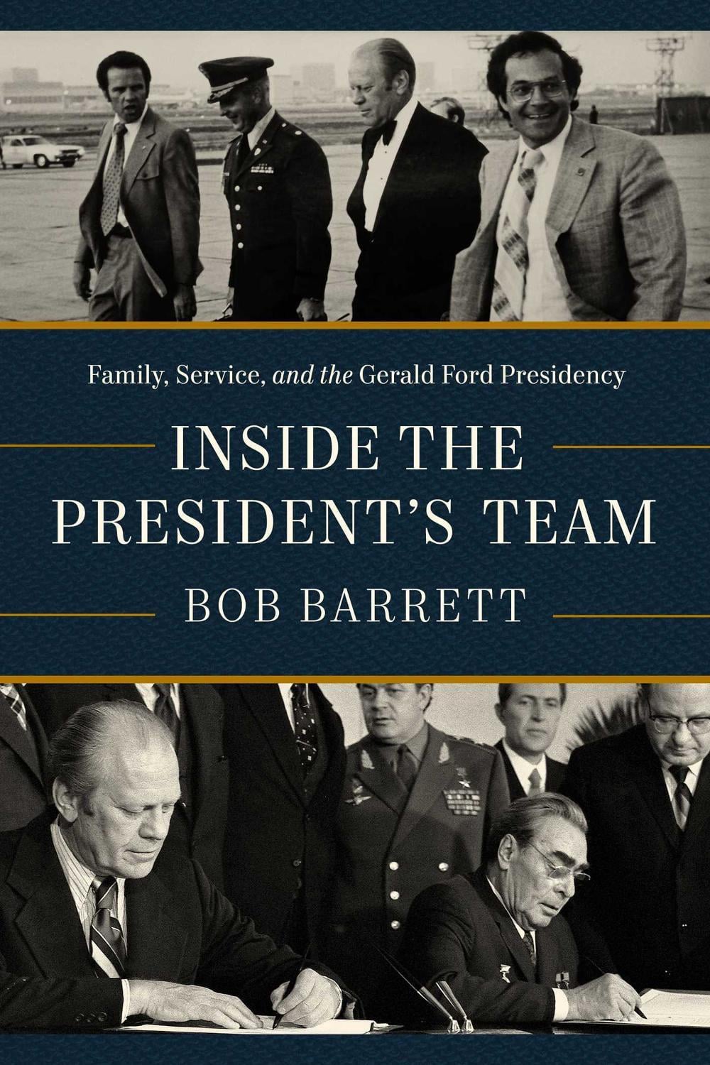 Inside the President's Team by Bob Barrett - ISBN: 9781639368075