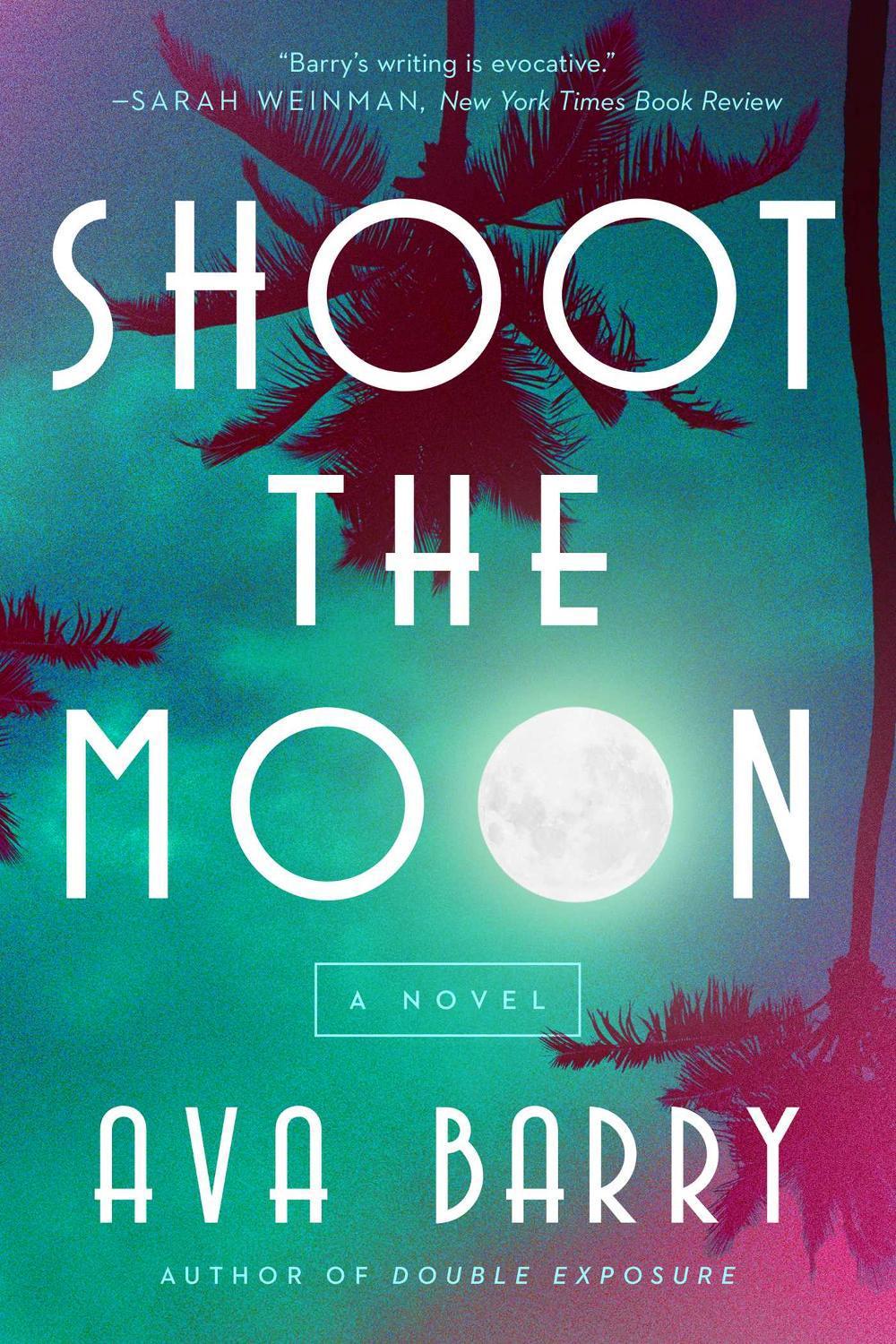 Shoot the Moon by Ava Barry - ISBN: 9781639368211