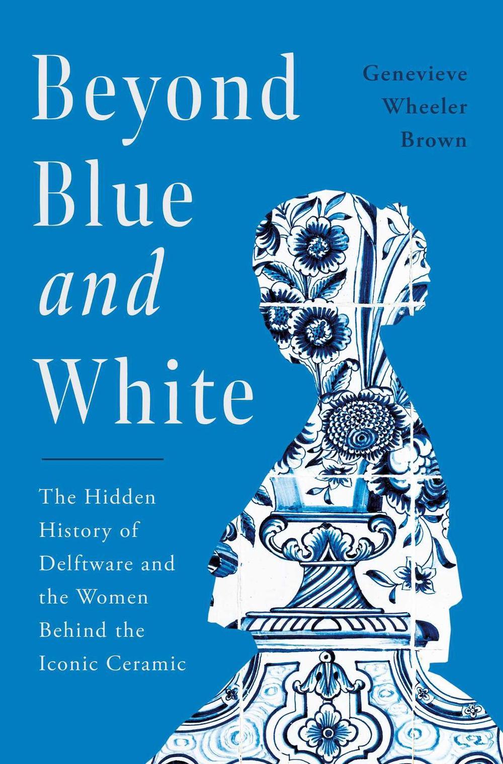 Beyond Blue and White, 9781639368914