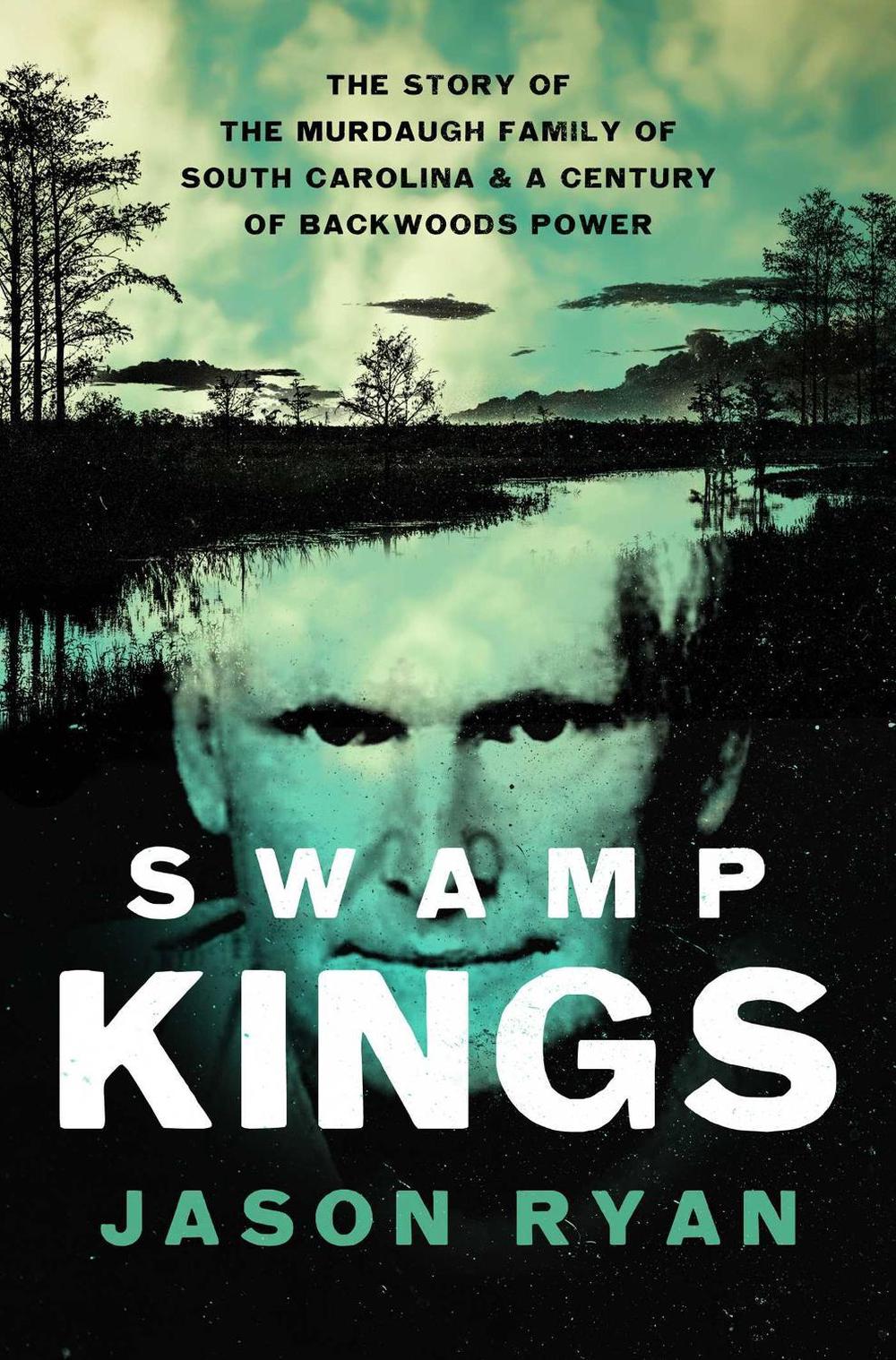 Swamp Kings by Jason Ryan - ISBN: 9781639369478