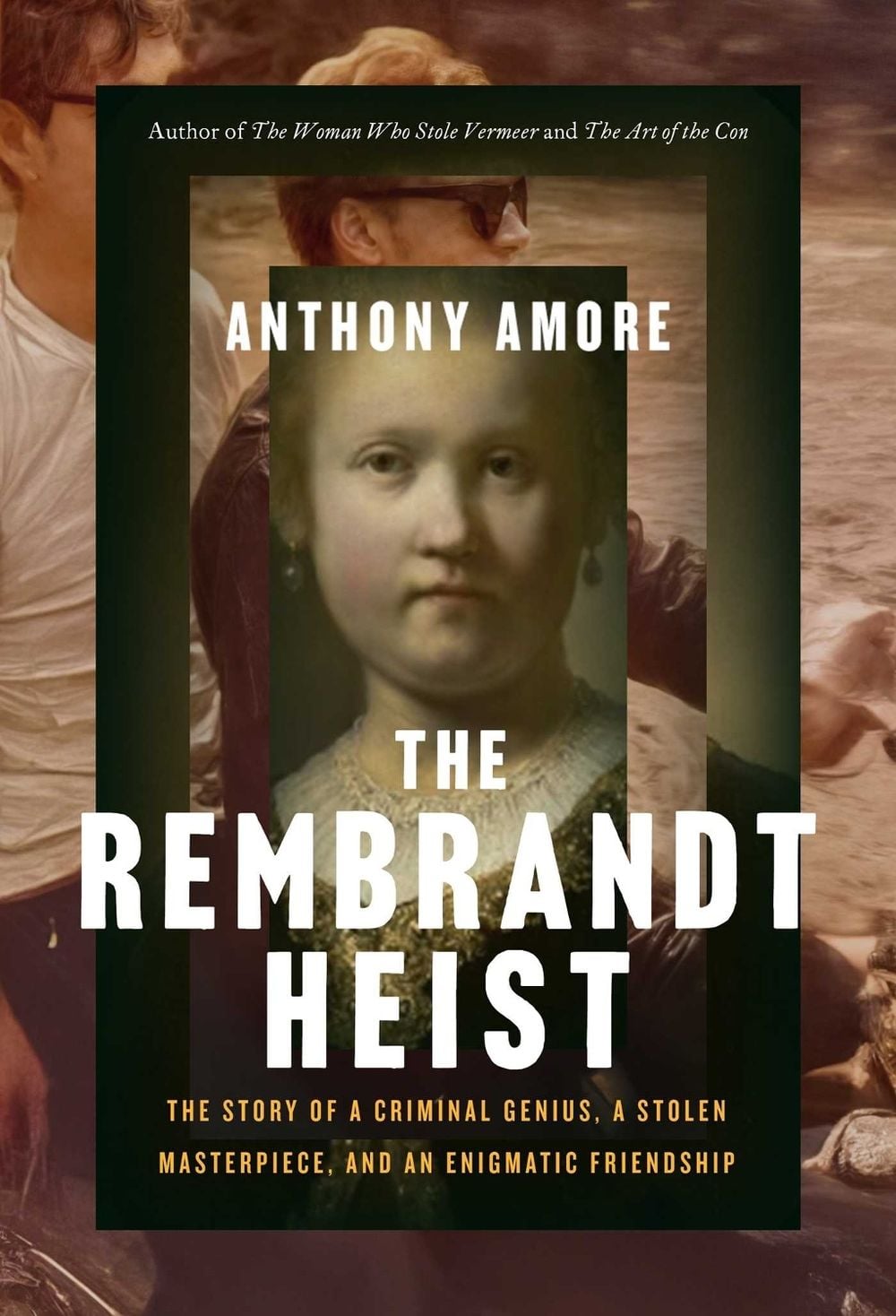 The Rembrandt Heist by Anthony M. Amore - ISBN: 9781639369959