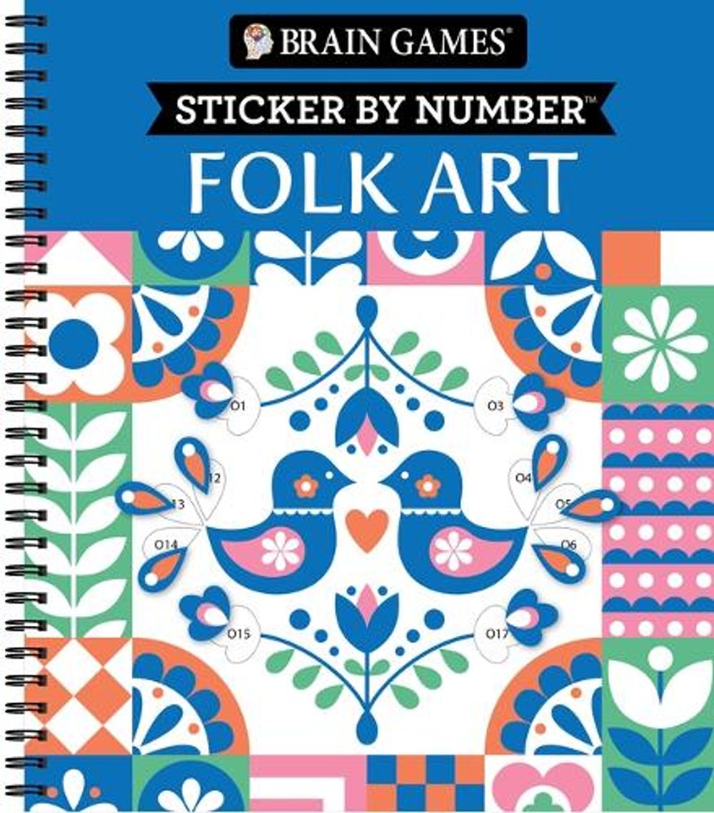 Brain Games - Sticker by Number: Folk Art (28 Images to Sticker) by Publications International Ltd - ISBN: 9781639382903
