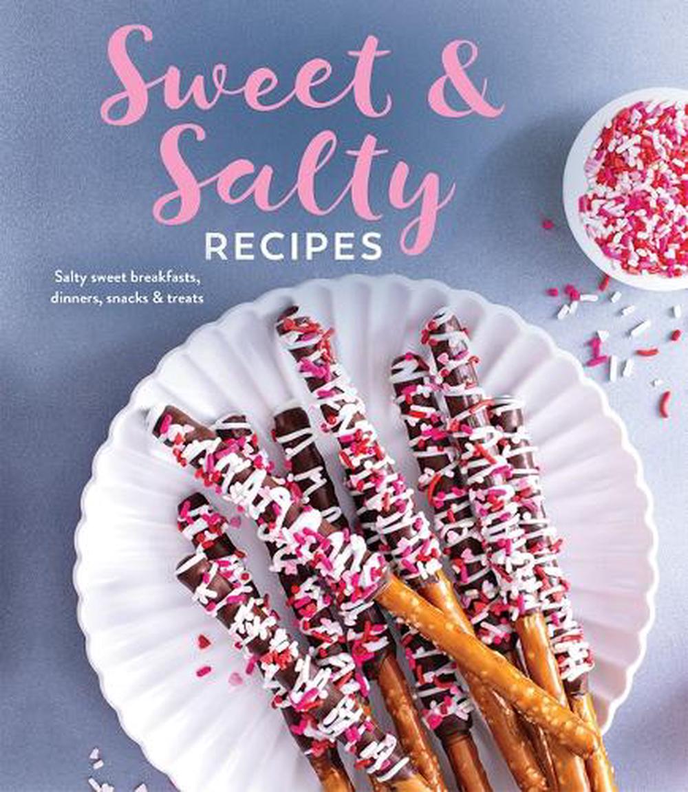 Sweet & Salty Recipes, 9781639386055