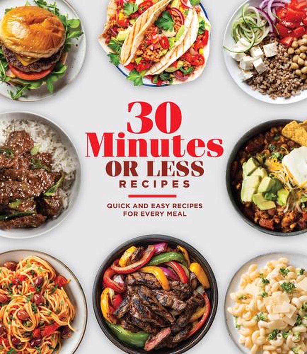 30 Minutes or Less Recipes, 9781639388806
