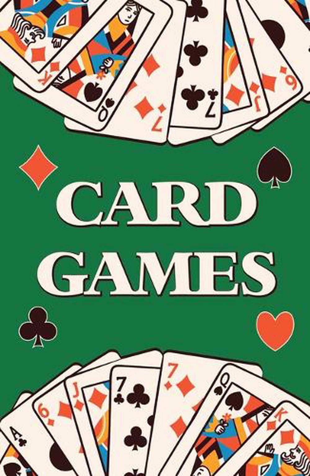 Card Games (Learn How to Play More Than 70 Card Games!), 9781639389605