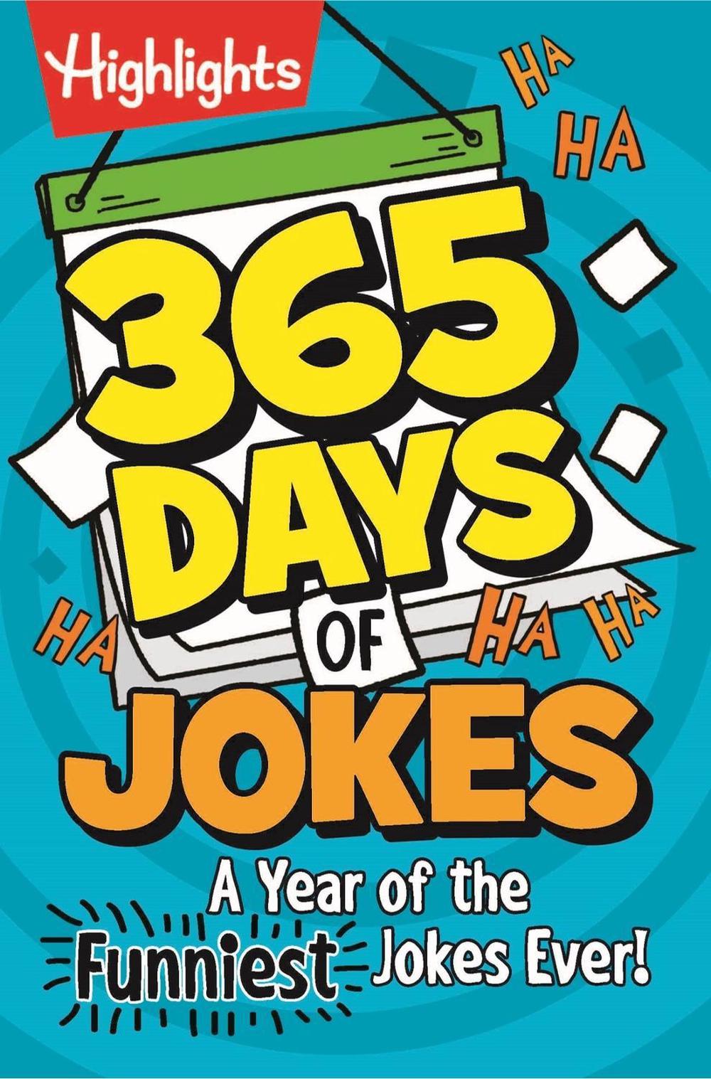 365 Days of Jokes: A Year of the Funniest Jokes Ever! by Highlights - ISBN: 9781639620876