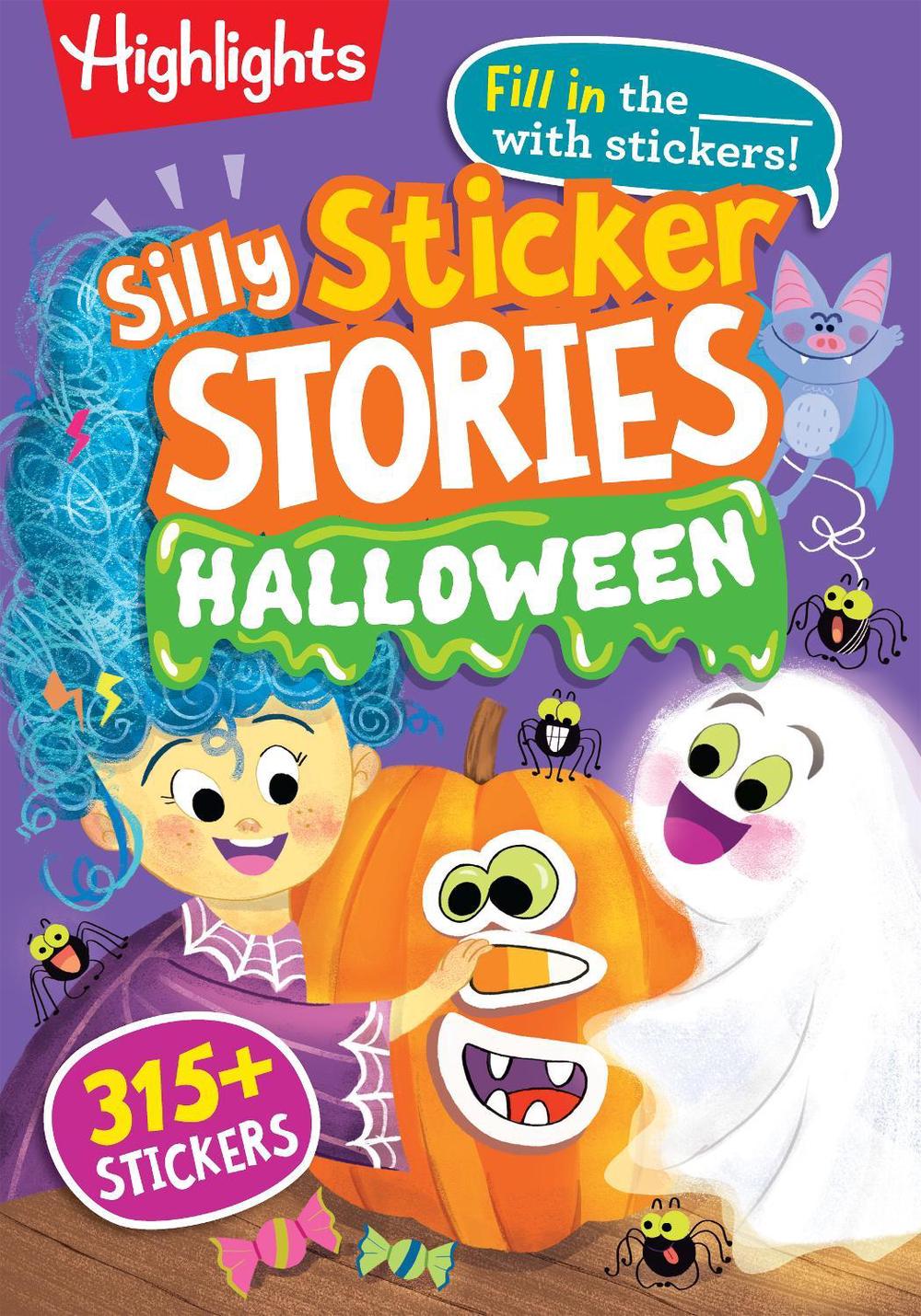 Silly Sticker Stories: Halloween by Highlights - ISBN: 9781639622573