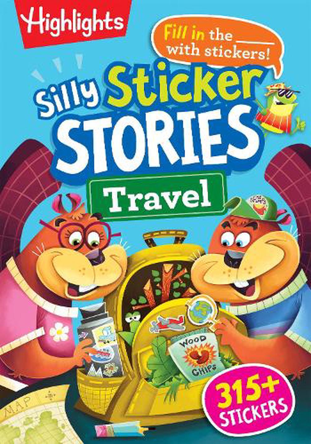 Silly Sticker Stories: Travel by Highlights - ISBN: 9781639622962