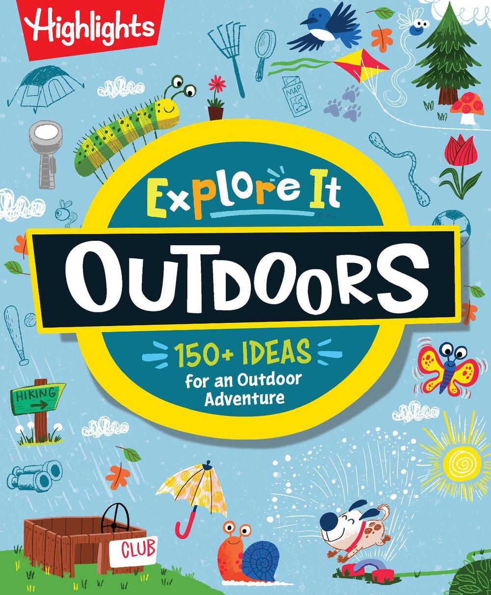 Explore It! Outdoors by Highlights - ISBN: 9781639623457