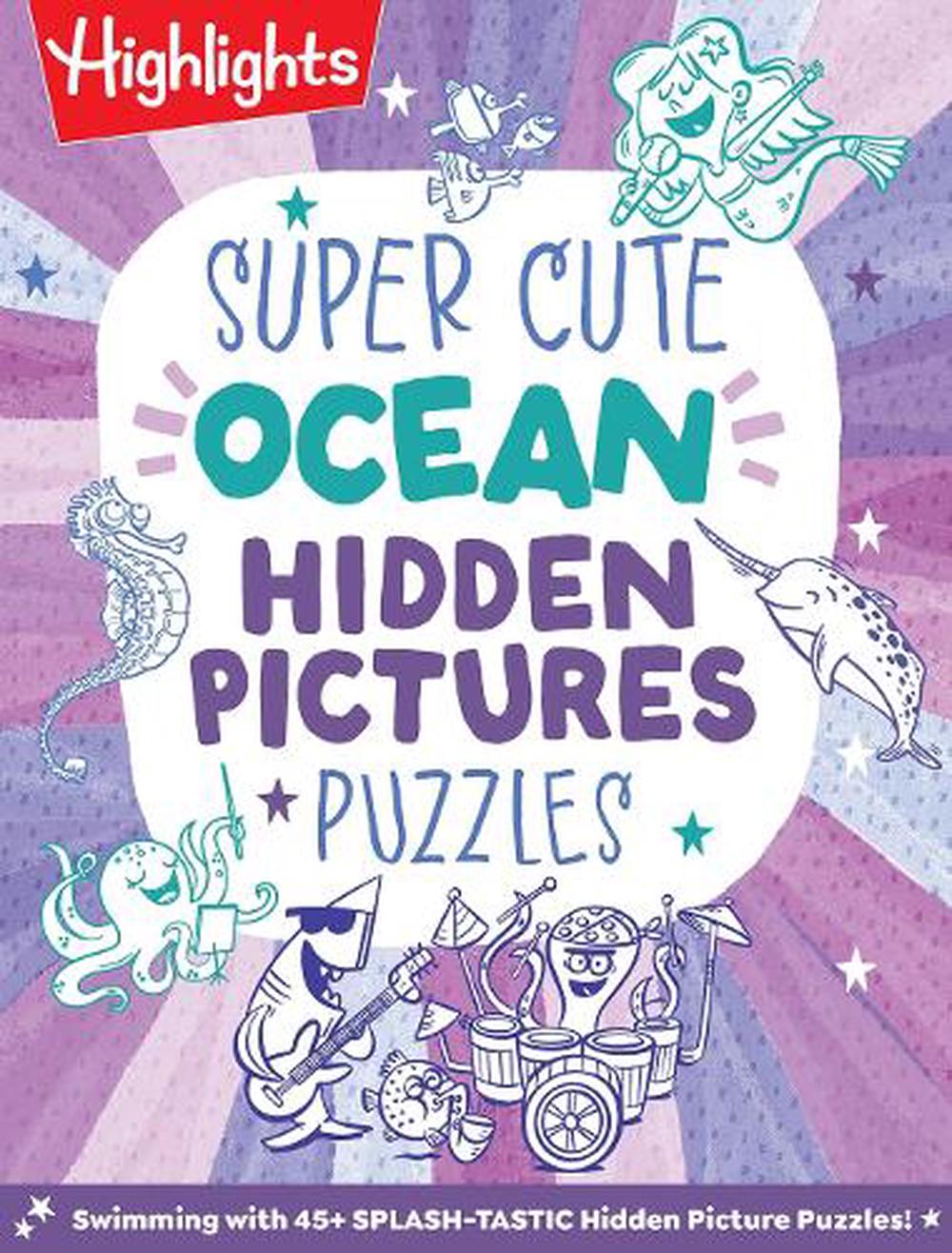 Super Cute Ocean Hidden Pictures Puzzles by Highlights - ISBN: 9781639623747
