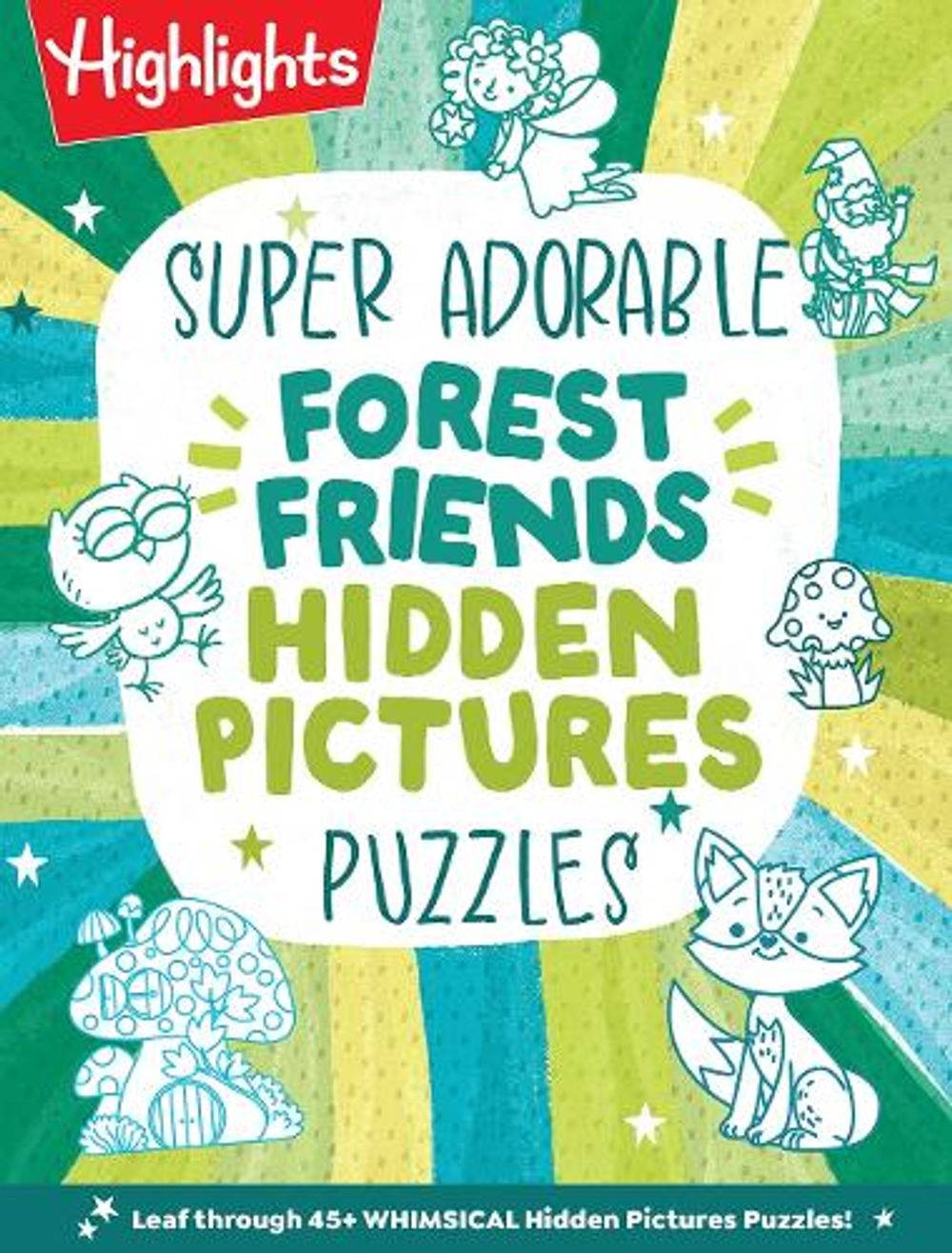 Super Adorable Forest Friends Hidden Pictures Puzzles by Highlights - ISBN: 9781639623754