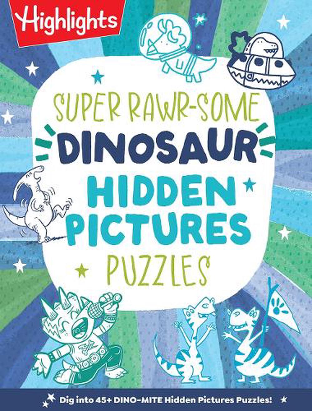 Super Rawrsome Dinosaur Hidden Pictures Puzzles by Highlights - ISBN: 9781639623778