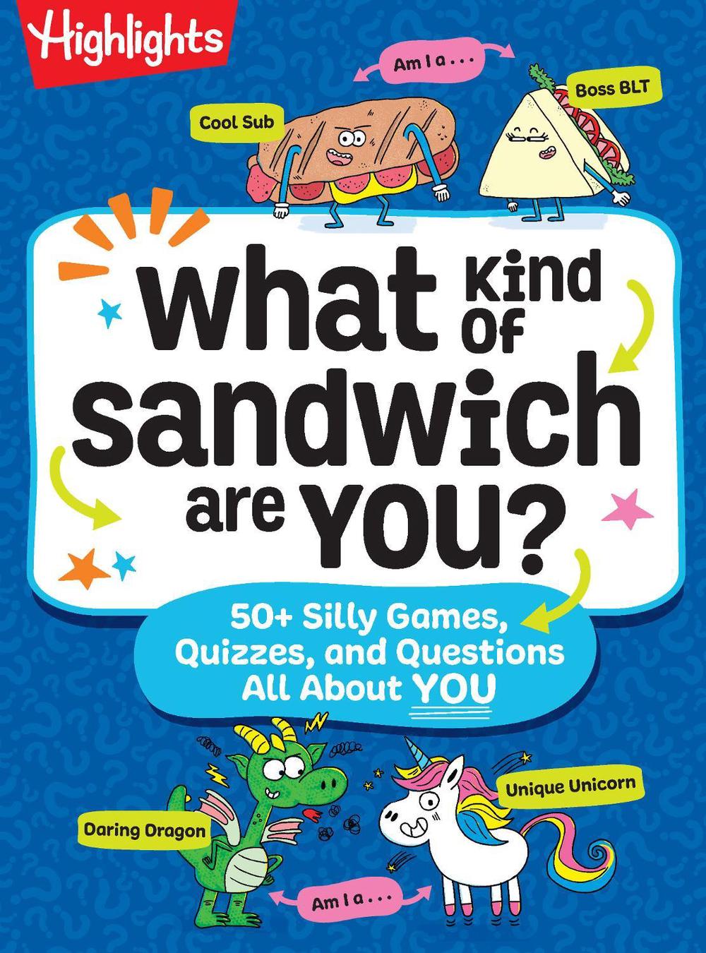 What Kind of Sandwich Are You? by Highlights - ISBN: 9781639624355