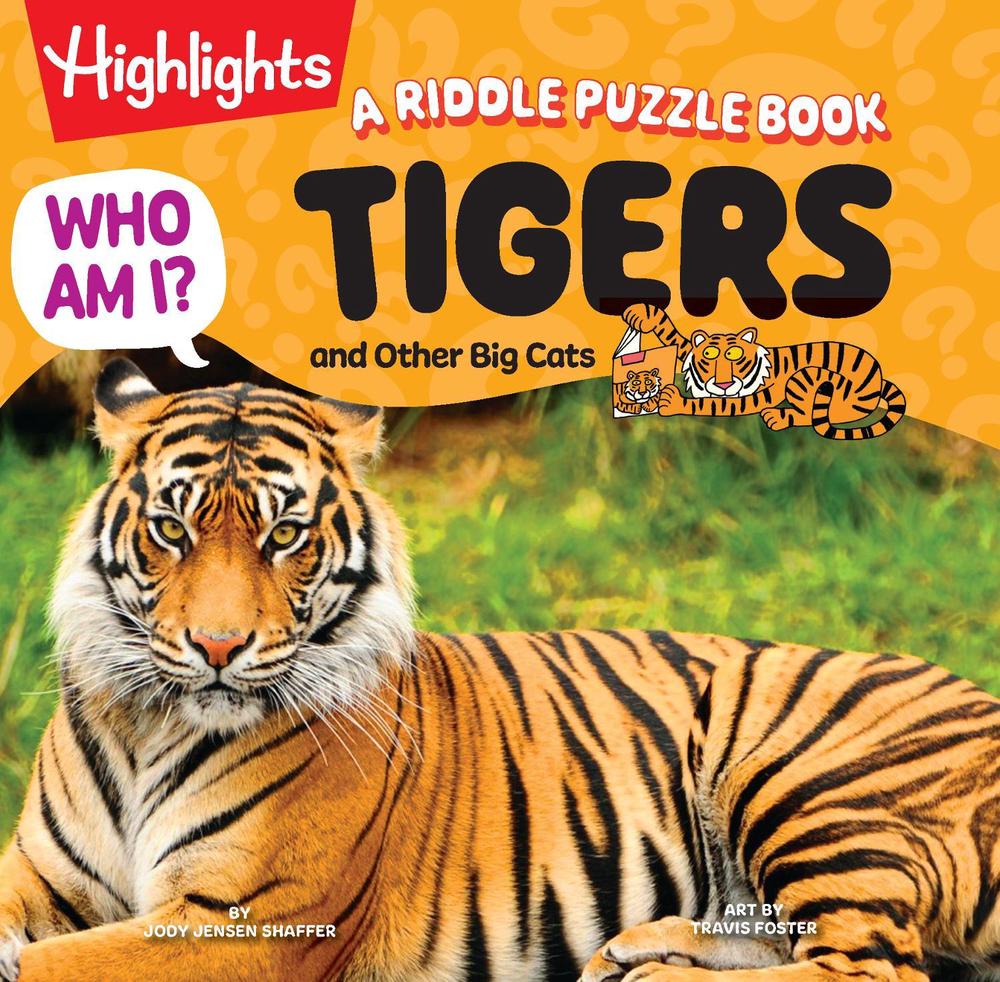 Who Am I? Tigers and Other Big Cats by Jody Jensen Shaffer - ISBN: 9781639624379