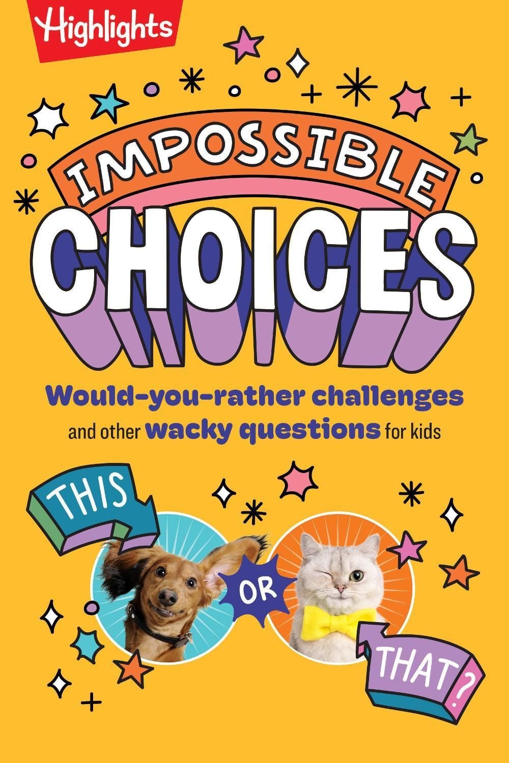 Impossible Choices by Highlights - ISBN: 9781639625352