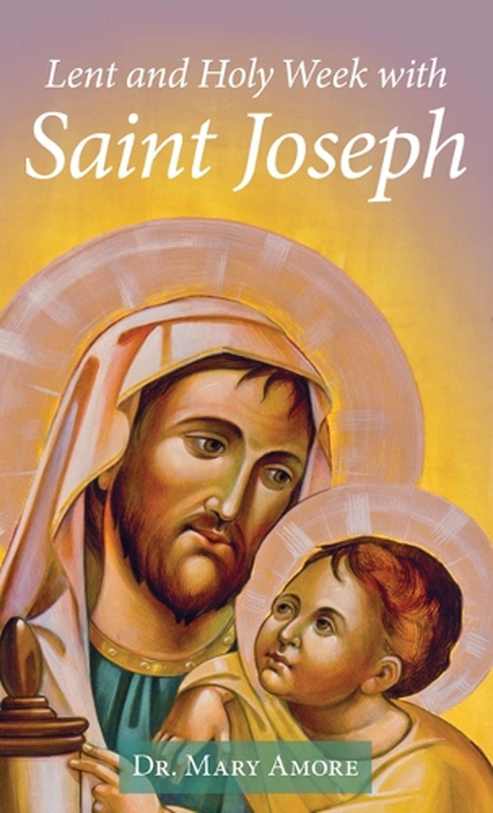 Lent and Holy Week with Saint Joseph, 9781639660148