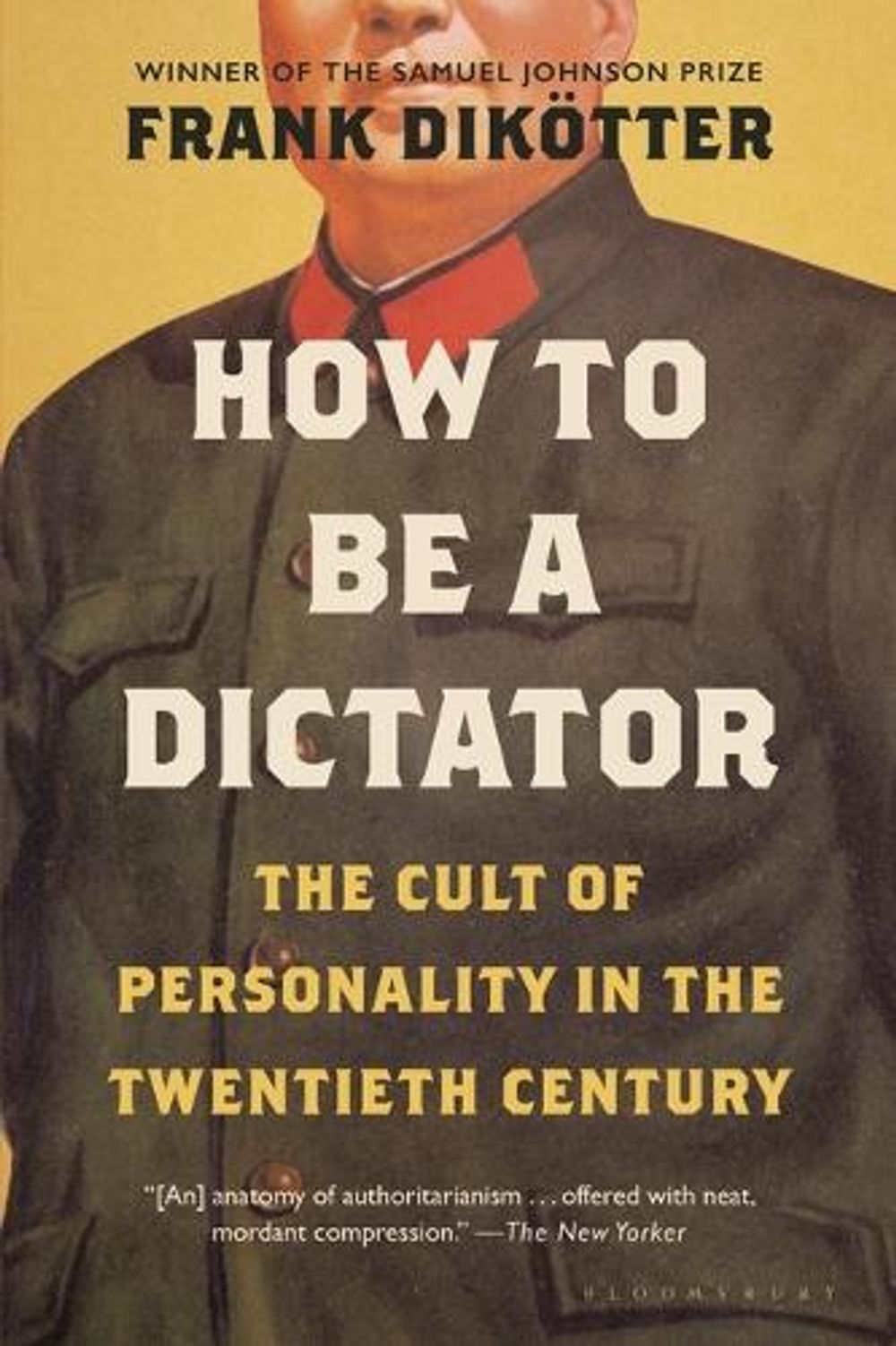How to Be a Dictator by Frank Dikötter - ISBN: 9781639730681