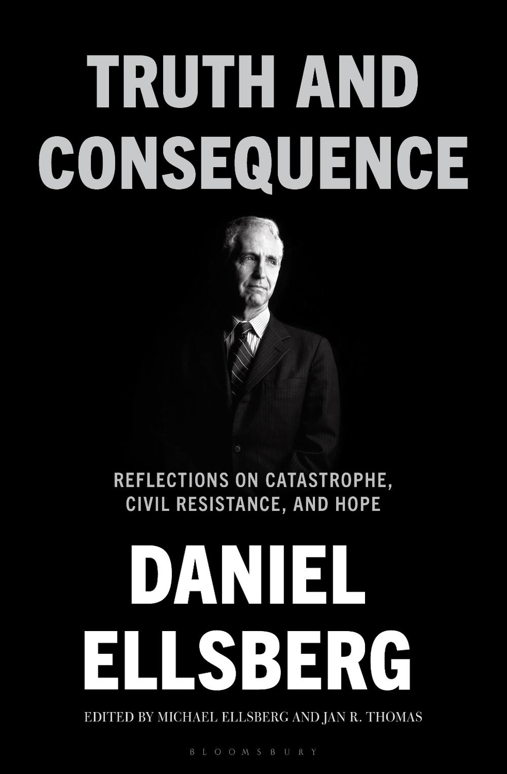 Truth and Consequence by Daniel Ellsberg - ISBN: 9781639735518