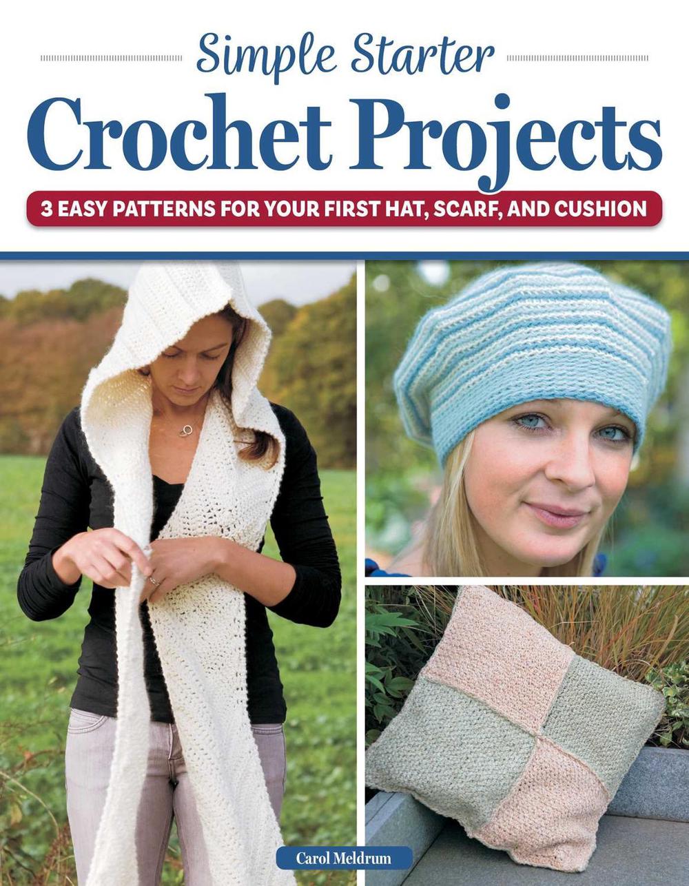 Simple Starter Crochet Projects by Carol Meldrum - ISBN: 9781639810604