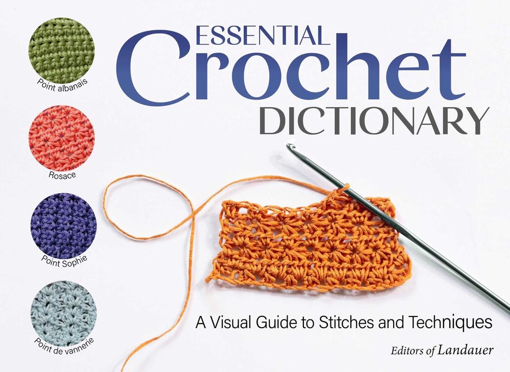 Essential Crochet Dictionary by Sophie Martin - ISBN: 9781639810994