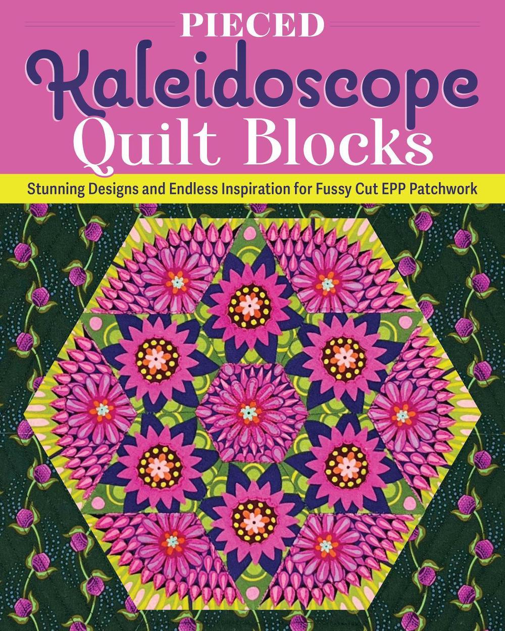 Pieced Kaleidoscope Quilt Blocks, 9781639811243