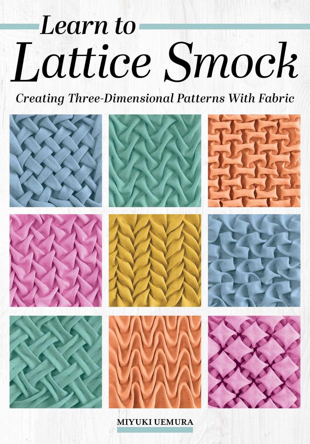 Learn to Lattice Smock by Miyuki Uemura - ISBN: 9781639811731