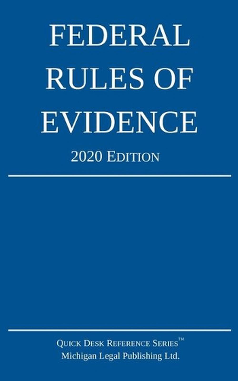 Federal Rules of Evidence; 2020 Edition, 9781640020719