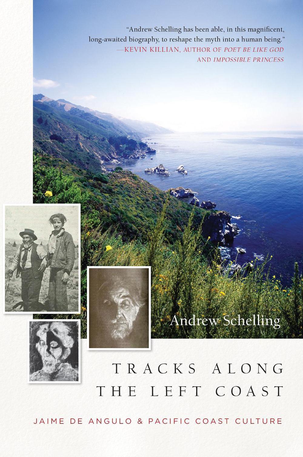 Tracks Along the Left Coast by Andrew Schelling - ISBN: 9781640090415