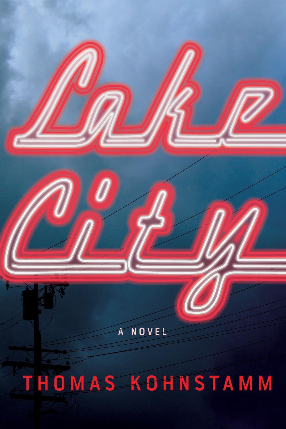 Lake City by Thomas Kohnstamm - ISBN: 9781640091429