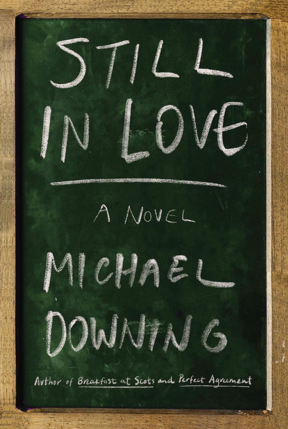 Still in Love by Michael Downing - ISBN: 9781640091474