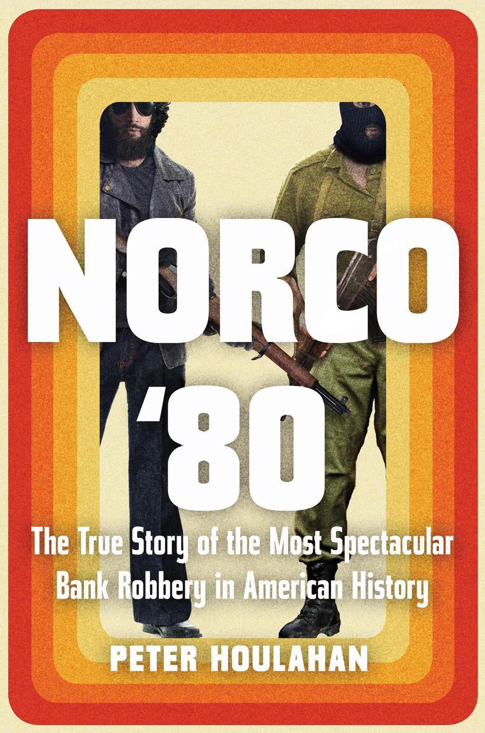 Norco '80 by Peter Houlahan - ISBN: 9781640092129