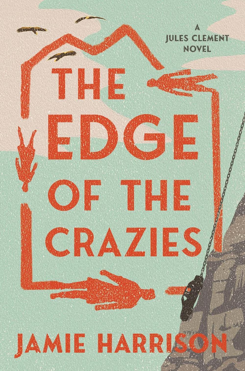 The Edge of the Crazies by Jamie Harrison - ISBN: 9781640092945